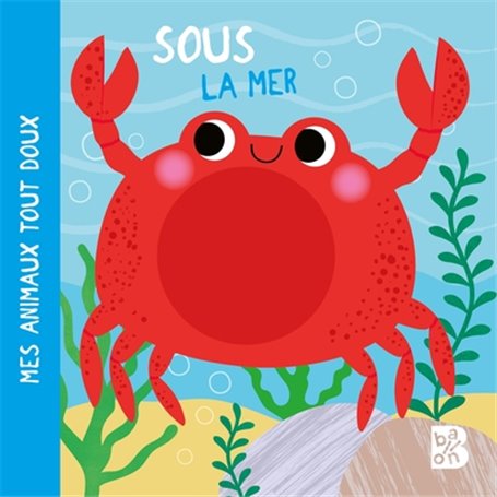 Mes animaux tout doux - Sous la mer