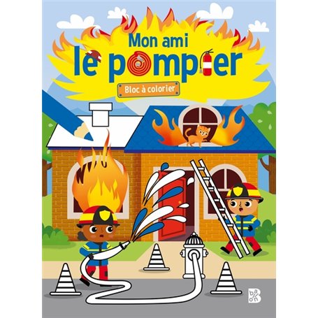 Mon ami le pompier - Bloc à colorier