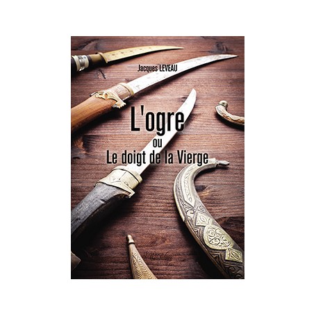 L'ogre ou Le doigt de la Vierge