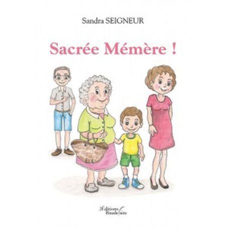 Sacrée Mémère !