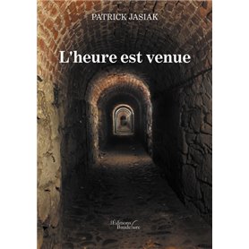 L'heure est venue