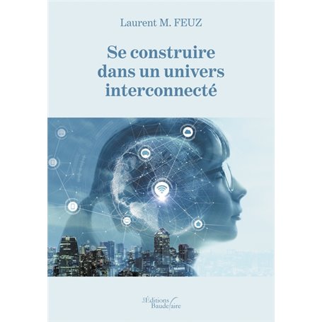 Se construire dans un univers interconnecté