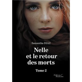 Nelle et le retour des morts - Tome 2