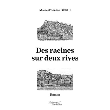 Des racines sur deux rives