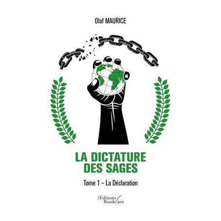 La Dictature des Sages - Tome 1 - La Déclaration