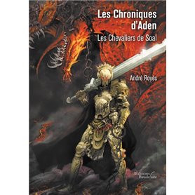 Les Chroniques d'Aden - Les Chevaliers de Soal