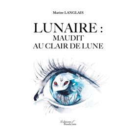 Lunaire : Maudit au clair de lune