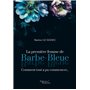 La première femme de Barbe-Bleue - Comment tout a pu commencer...