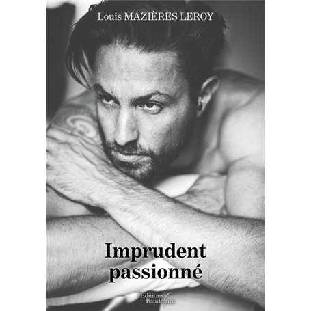 Imprudent passionné