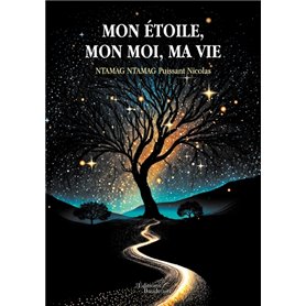 Mon étoile, mon moi, ma vie