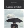 L'arme invisible