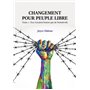 Changement pour peuple libre - Tome 1 : Eux n'avaient besoin que de Dostoïevski