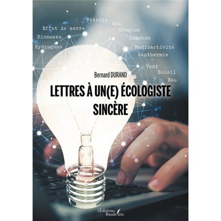 Lettres à un(e) écologiste sincère