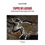 L'Appel de Lascaux - Journal de bord d'un Homo Sapiens du XXIe siècle