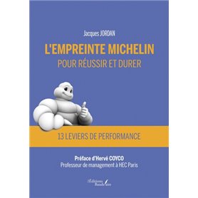 L'empreinte Michelin pour réussir et durer