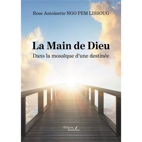 La Main de Dieu - Dans la mosaïque d'une destinée