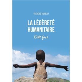 La légèreté humanitaire - Côté face