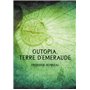 Outopia, terre d'émeraude