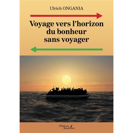 Voyage vers l'horizon du bonheur sans voyager