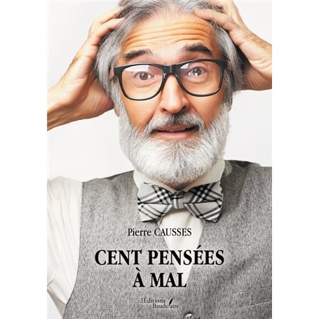 Cent pensées à mal