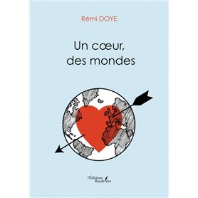 Un coeur, des mondes