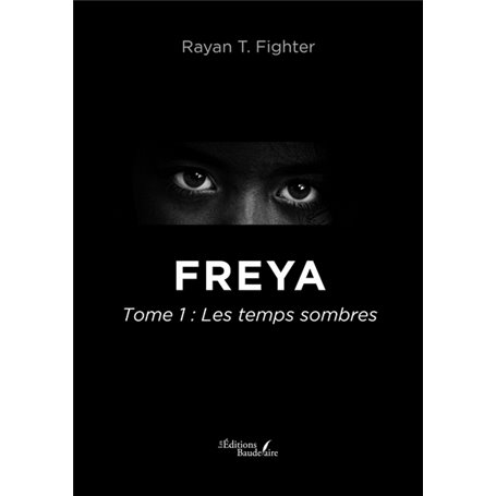 Freya - Tome 1 : Les temps sombres