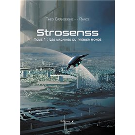 Strosenss - Tome 1 : Les machines du premier monde