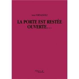 La porte est restée ouverte...