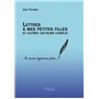 Lettres à mes petites filles et autres lecteurs curieux