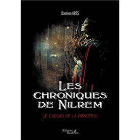 Les chroniques de Nilrem - Le cadeau de la princesse