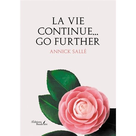 La vie continue... Go further