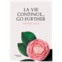 La vie continue... Go further