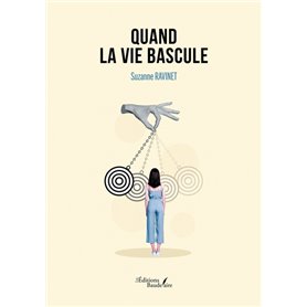 Quand la vie bascule