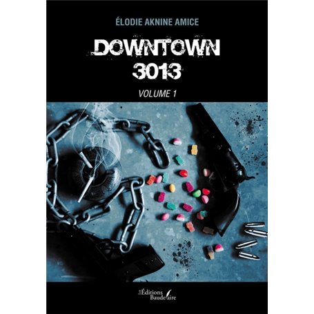 Downtown 3013 - Volume 1