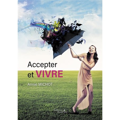 Accepter et vivre