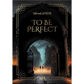 To be Perfect