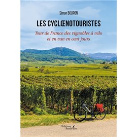 Les cycloenotouristes - Tour de France des vignobles à vélo et en van en cent jours