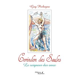 Corindon des Saules - Le seigneur des eaux