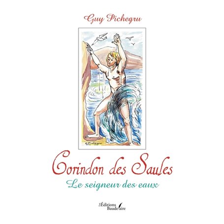 Corindon des Saules - Le seigneur des eaux