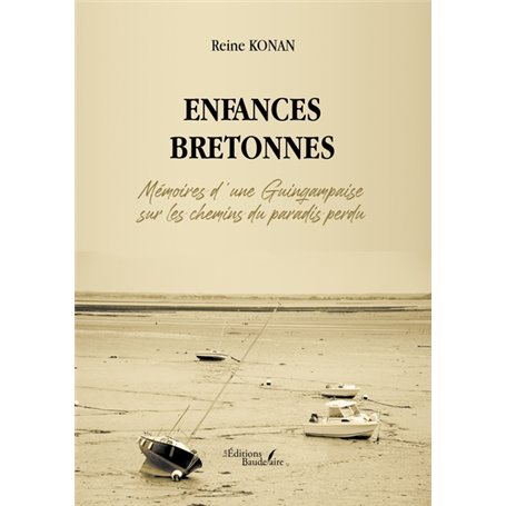 Enfances bretonnes - Mémoires d'une Guingampaise sur les chemins du paradis perdu