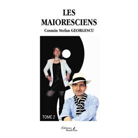 Les Maioresciens - Tome 2