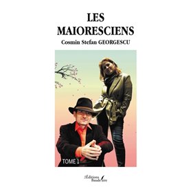 Les Maioresciens - Tome 1