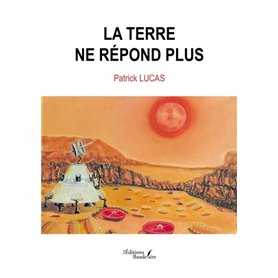 La Terre ne répond plus