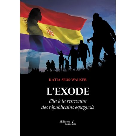 L'Exode - Ella à la rencontre des républicains espagnols