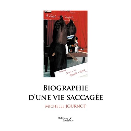 Biographie d'une vie saccagée