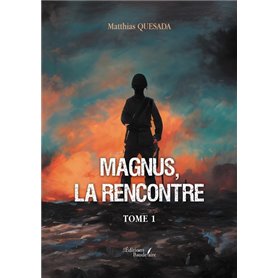 Magnus, la rencontre - Tome 1