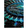 Le mandala des fous