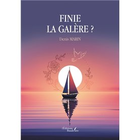 Finie la galère ?