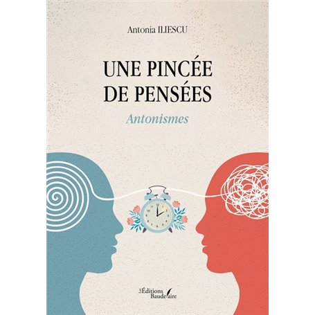 Une pincée de pensées - Antonismes