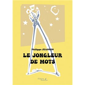 Le jongleur de mots